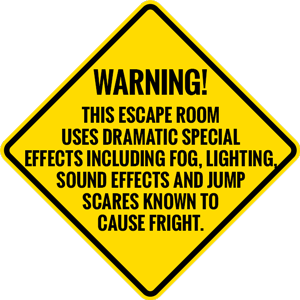 Escape Room Warning